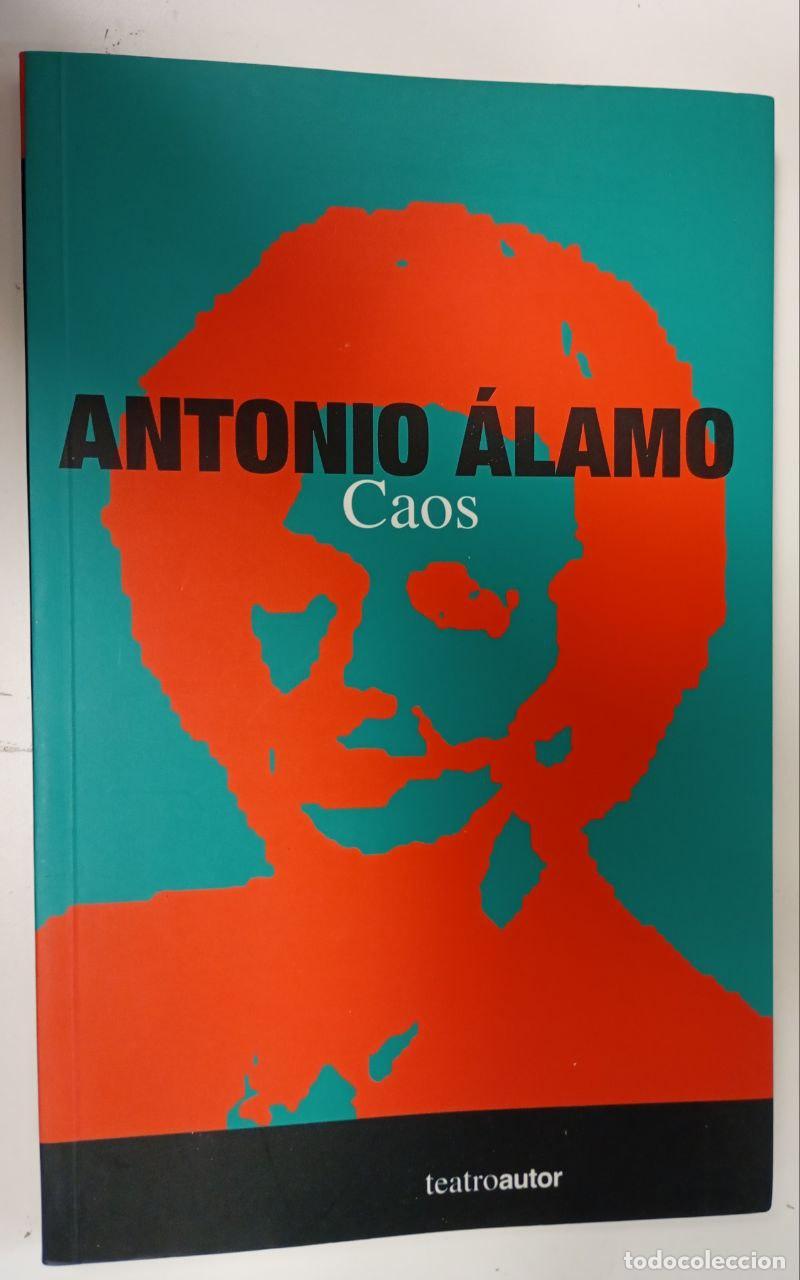 Libros: Caos - &Aacute;lamo, Antonio - Foto 1
