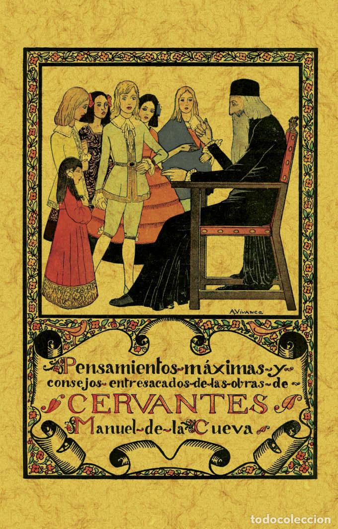 Libros: Pensamientos, m&aacute;ximas y consejos entresacados de las obras de Cervantes. - Cueva, Manuel de la