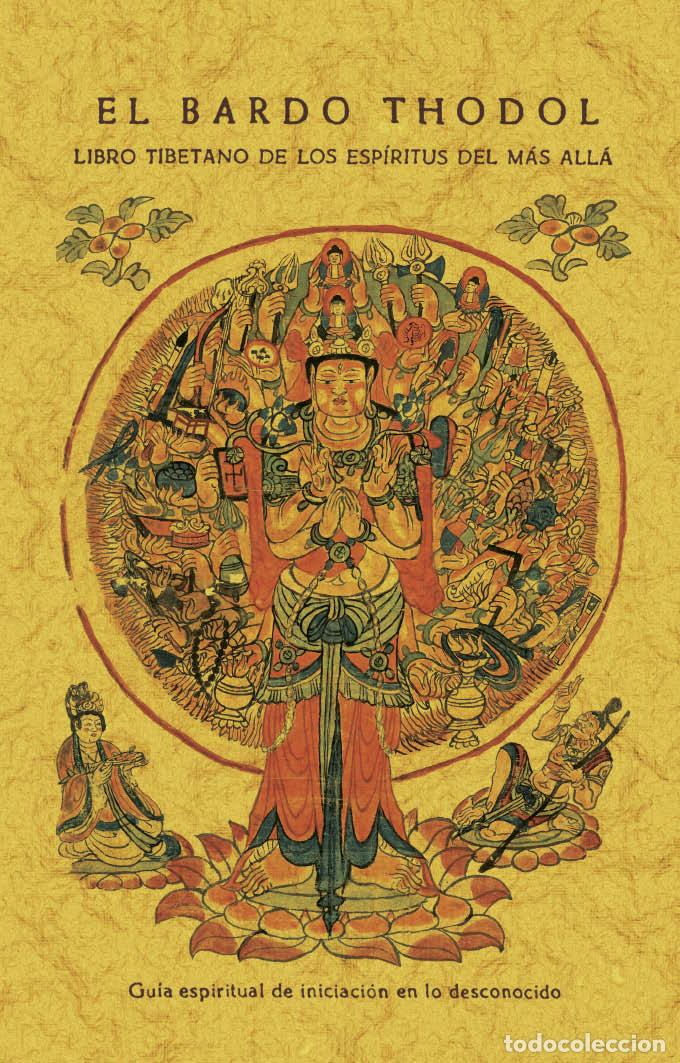 Libros: El bardo Thodol. Libro tibetano de los esp&iacute;rituos del m&aacute;s all&aacute; - Padmasambhava