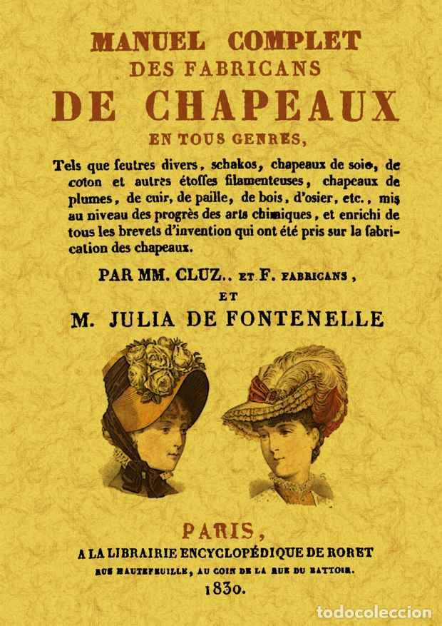Libros: Manuel complet des fabricans de chapeaux en tous genres - Cluz, Mm. - Foto 1