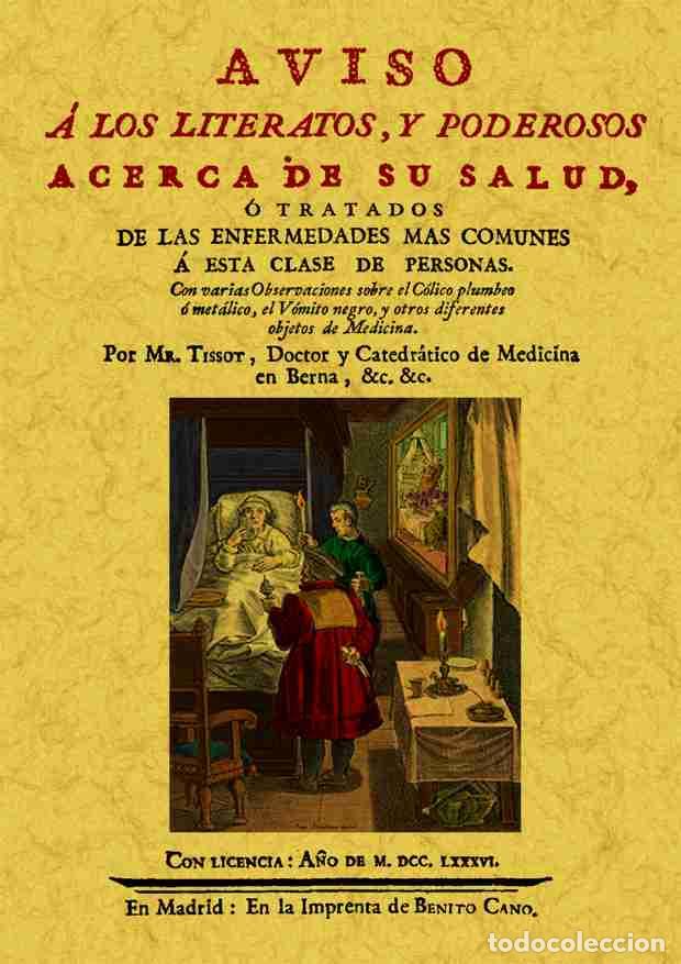 Libros: Aviso a los literatos y poderosos acerca de su salud - Tissot, Samuel Auguste - Foto 1
