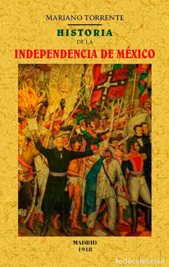 Libros: Historia de la independencia de M&eacute;xico - Torrente, Mariano - Foto 1