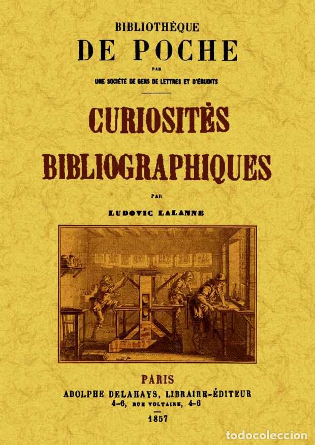 Libros: Curiosit&eacute;s bibliographiques - Lalanne, Ludovic - Foto 1
