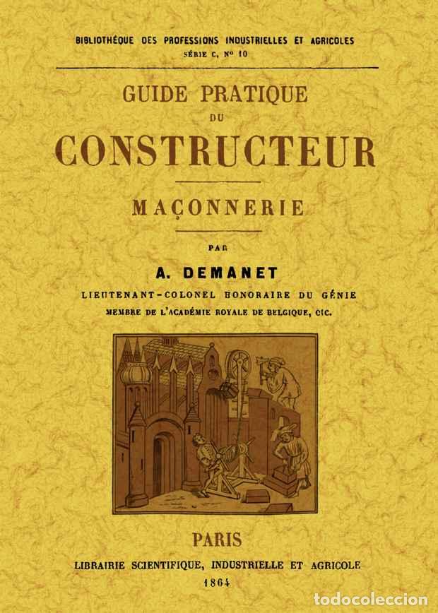 Libros: Guide pratique du constructeur. Ma&ccedil;onnerie - Demanet, A. - Foto 1