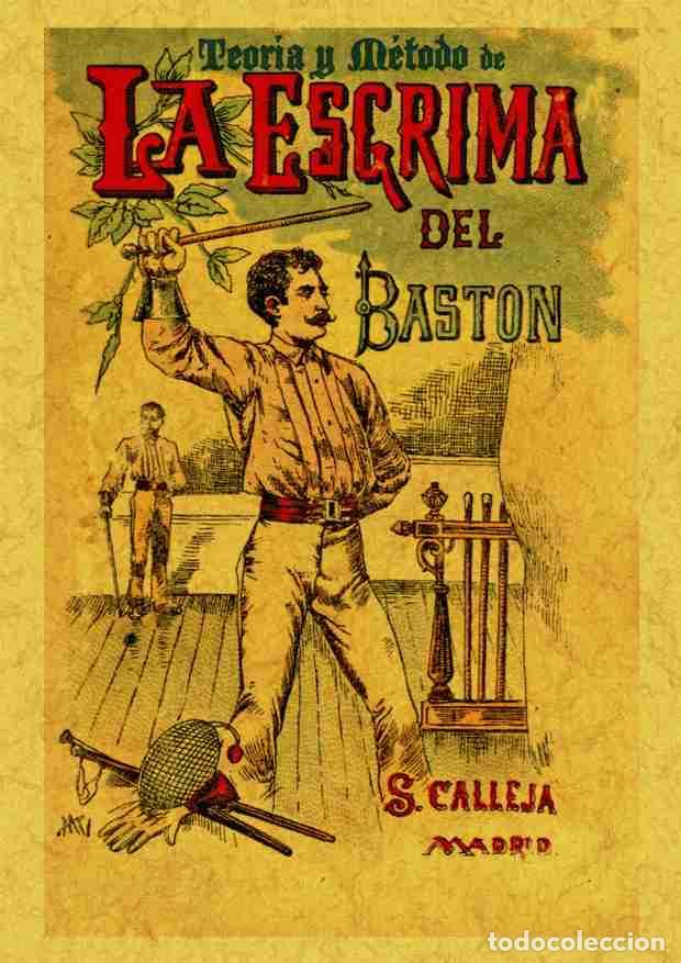 Libros: Teor&iacute;a y m&eacute;todo de la esgrima del bast&oacute;n - Larribeau, M.; Leboucher, M. - Foto 1