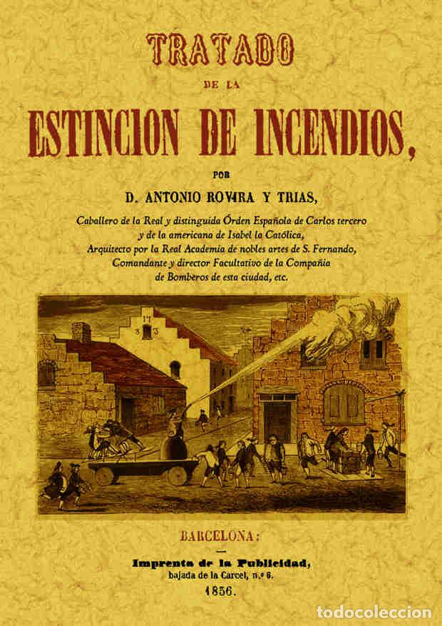 Libros: Tratado de la extinci&oacute;n de incendios - Rovira y Trias, Antonio - Foto 1