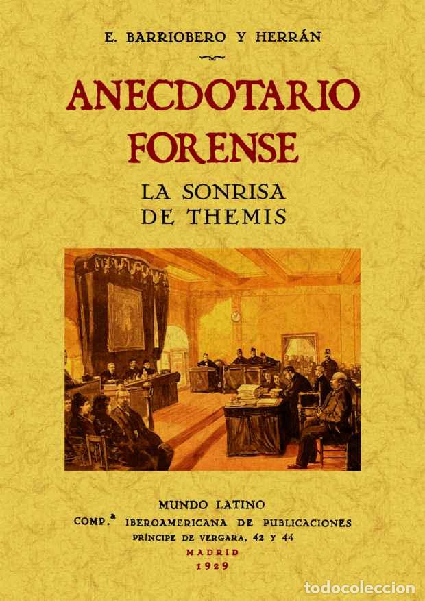 Libros: Anecdotario forense. La sonrisa de Themis - Barriobrero y Herr&aacute;n, E. - Foto 1
