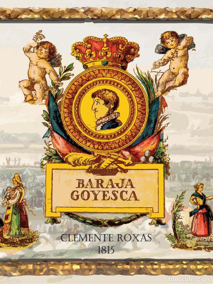 Libros: Baraja goyesca. Ed. especial - Roxas, Clemente - Foto 1