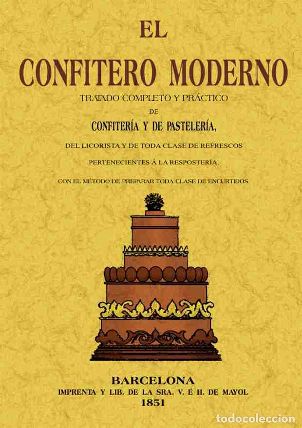Libros: El confitero moderno - Mocillet, Jos&eacute; - Foto 1