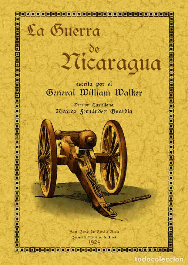 Libros: La Guerra de Nicaragua - Walker, William - Foto 1