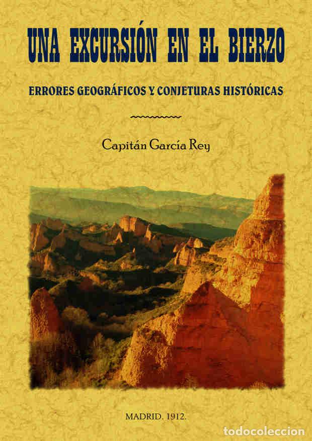 Libros: Una excursi&oacute;n en el Bierzo - Garc&iacute;a Rey Capit&aacute;n - Foto 1