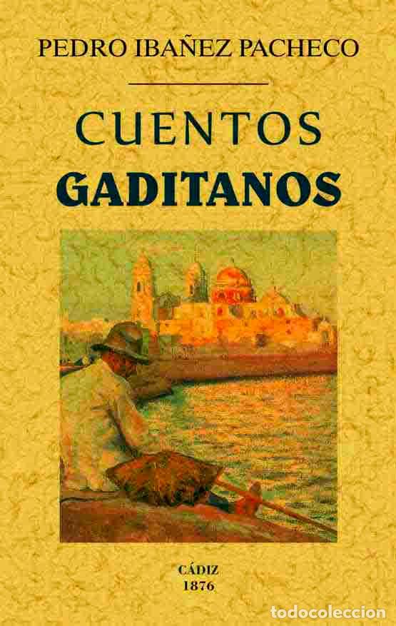 Libros: Cuentos gaditanos - Ib&aacute;&ntilde;ez Pacheco, Pedro - Foto 1