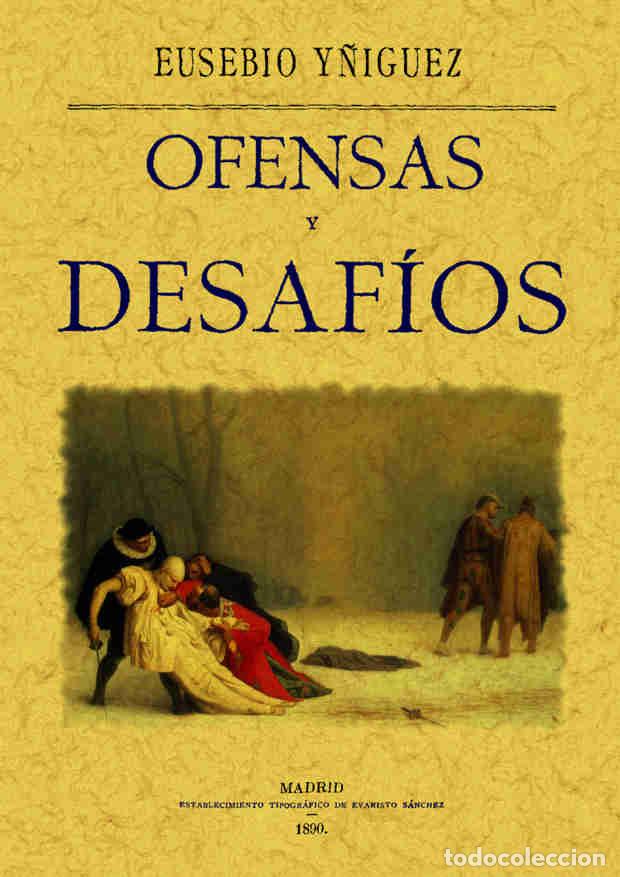 Libros: Ofensas y desaf&iacute;os - Eusebio Y&ntilde;&iacute;guez - Foto 1
