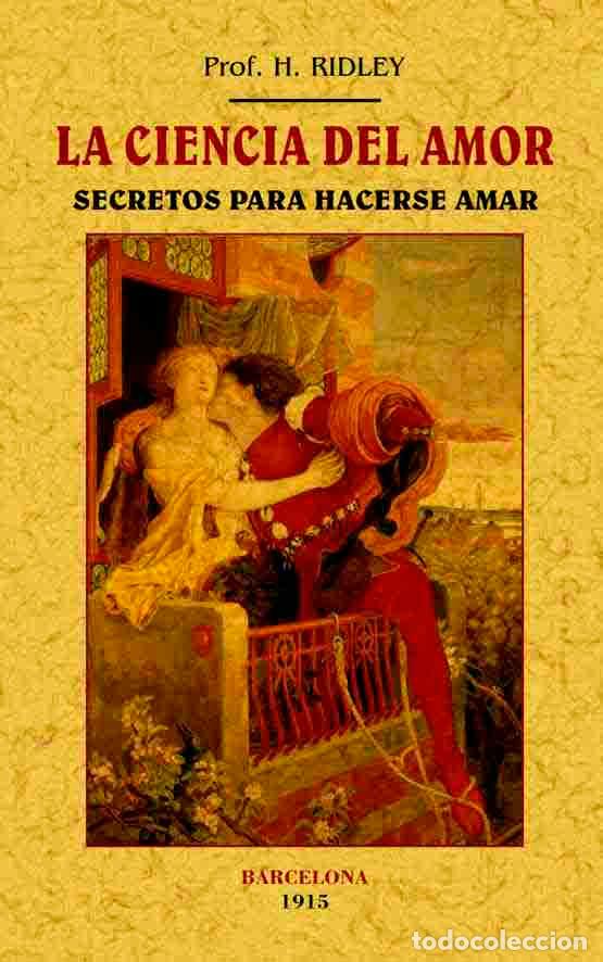 Libros: La ciencia del amor - Ridley, H. - Foto 1