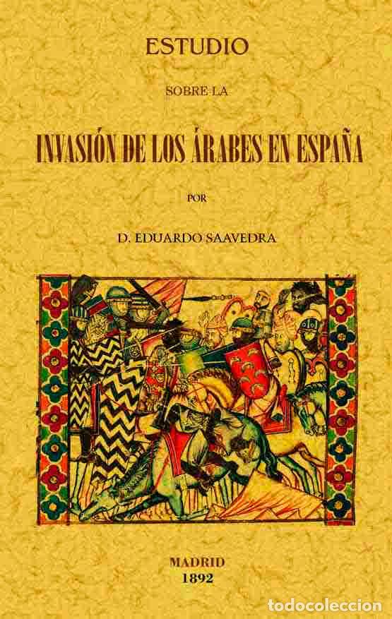 Libros: Estudio sobre la invasi&oacute;n de los &aacute;rabes en Espa&ntilde;a - Saavedra, Eduardo - Foto 1