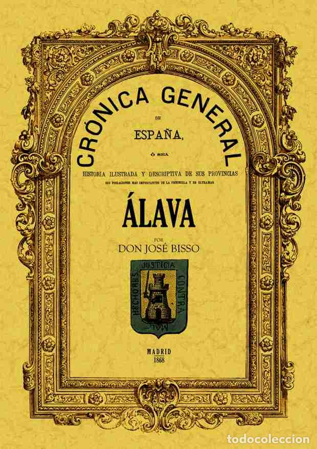 Libros: Cr&oacute;nica de la provincia de &Aacute;lava - Bisso Jos&eacute; - Foto 1