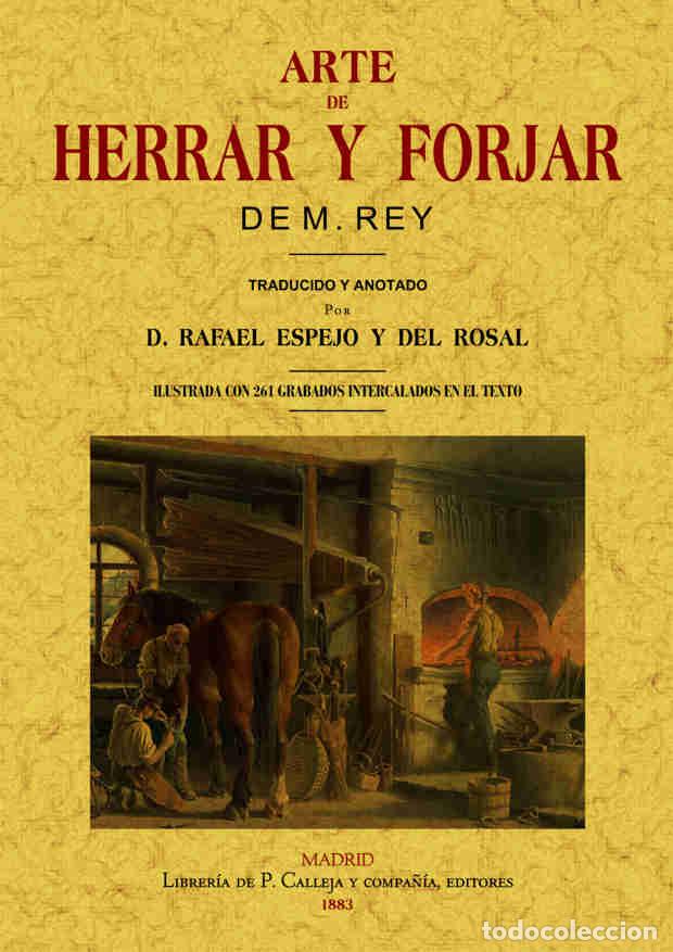 Libros: Arte de herrar y forjar - M. Rey - Foto 1