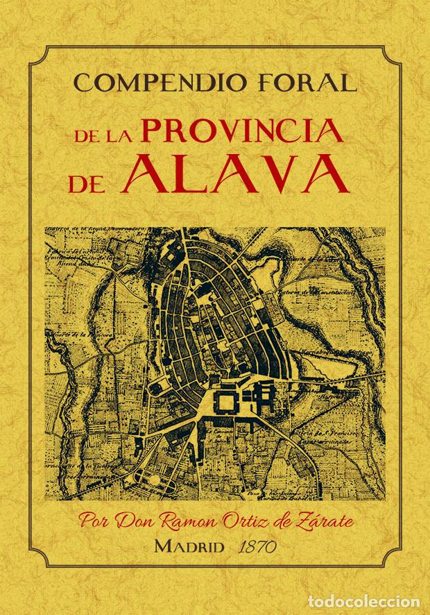 Libros: Compendio foral de la provincia de &Aacute;lava - Ortiz de Zarate - Foto 1