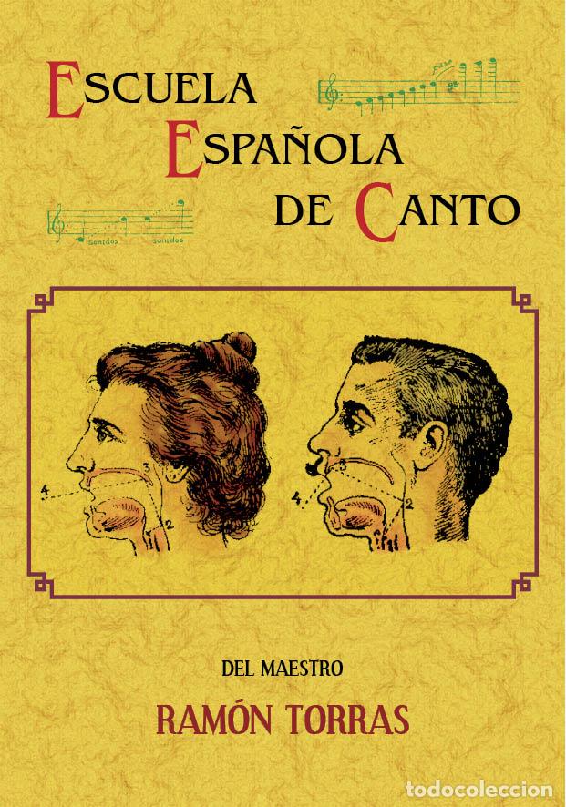 Libros: Escuela espa&ntilde;ola de canto - Torras, Ram&oacute;n - Foto 1