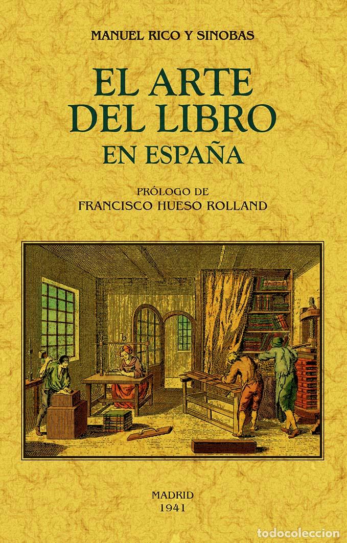 Libros: El arte del libro en Espa&ntilde;a - Rico y Sinobas, Manuel - Foto 1