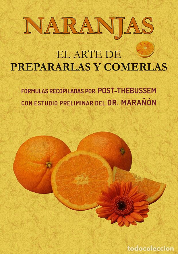 Libros: Naranjas. El arte de prepararlas y comerlas - P&eacute;rez, Dionisio - Foto 1