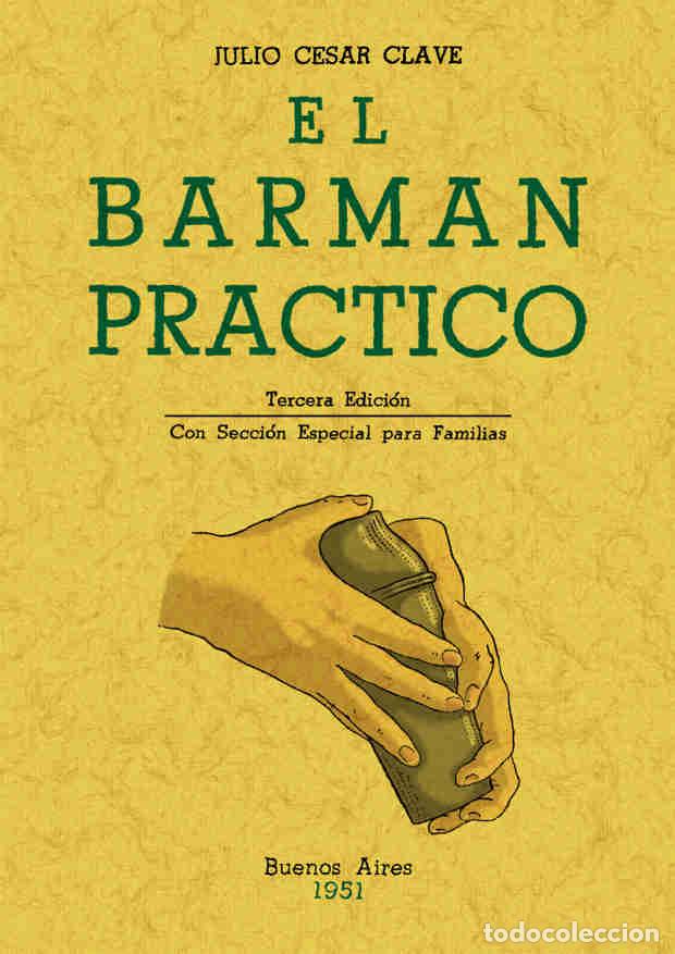 Libros: El barman pr&aacute;ctico - Julio C&eacute;sar Clave - Foto 1