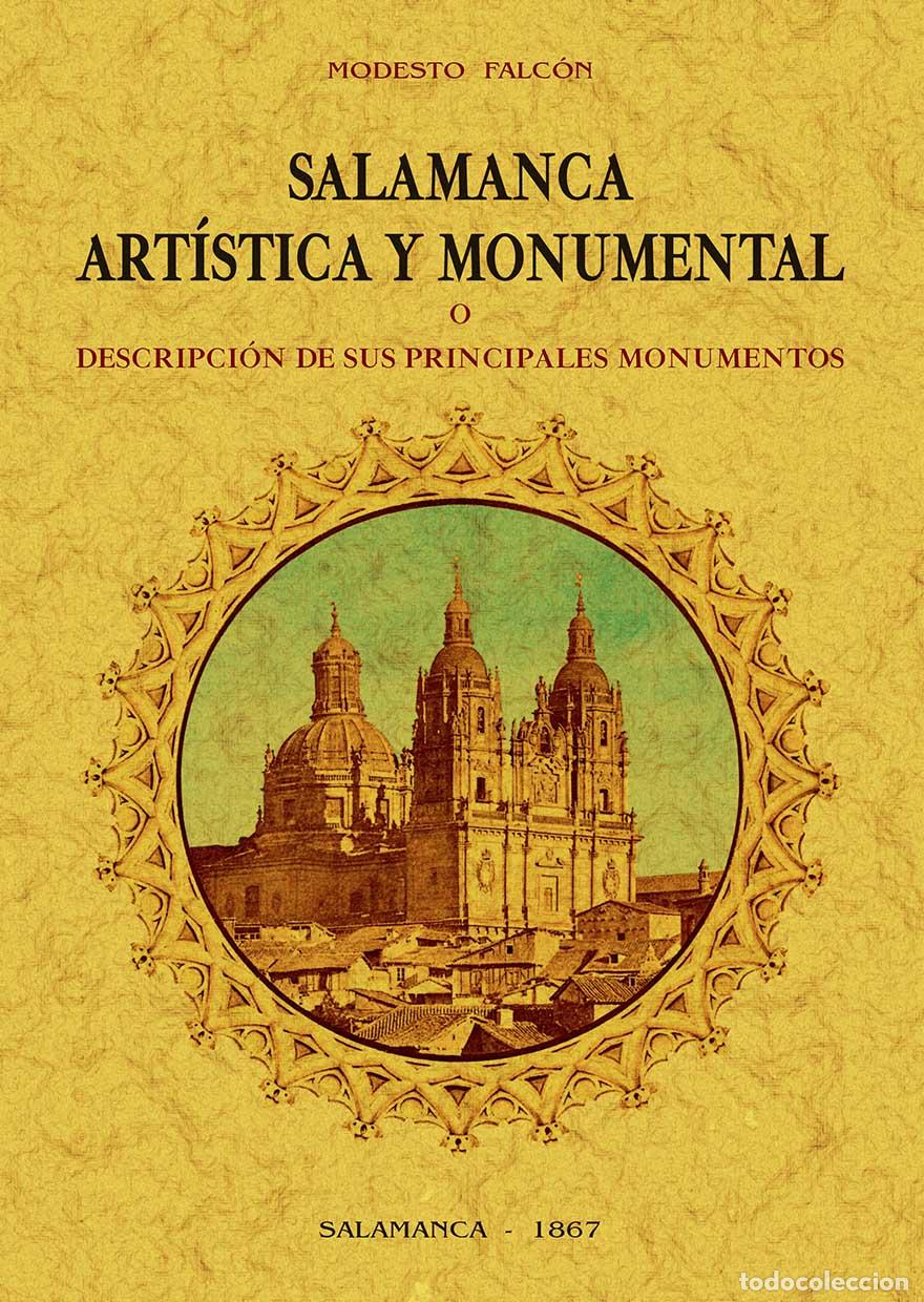 Libros: Salamanca art&iacute;stica y monumental - Falcon, Modesto - Foto 1