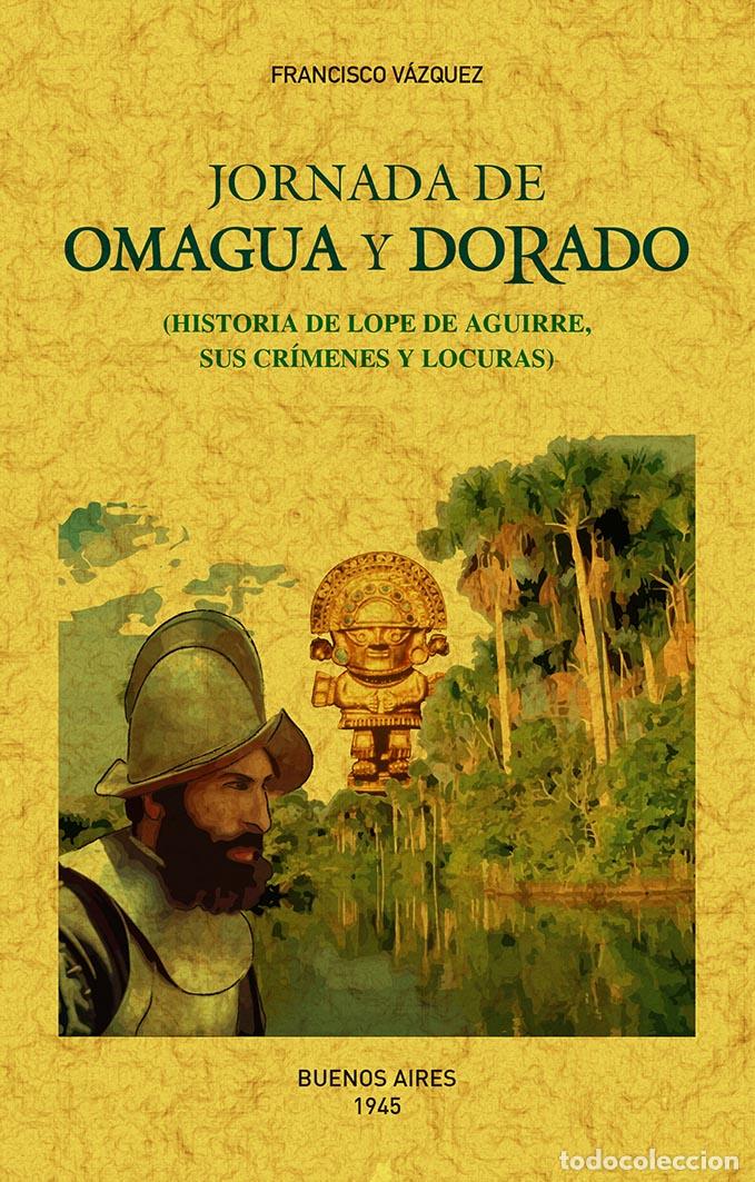 Libros: Jornada de Omagua y Dorado - V&aacute;zquez, Francisco - Foto 1