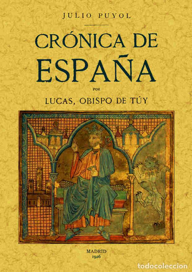 Libros: Cr&oacute;nica de Espa&ntilde;a - Lucas, Obispo de Tuy - Foto 1