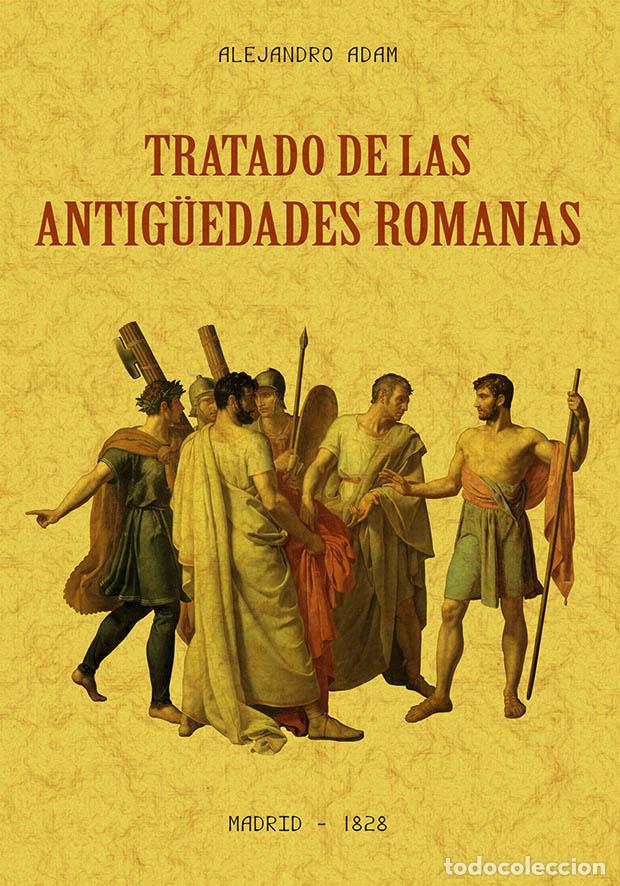 Libros: Tratado de las antig&uuml;edades romanas - Ad&Aacute;n, Alejandro - Foto 1