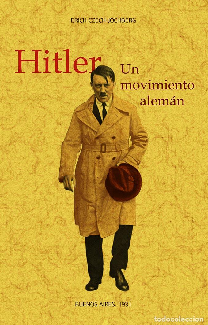Libros: Hitler: un movimiento alem&aacute;n - Czech-Jocheberg, E. - Foto 1