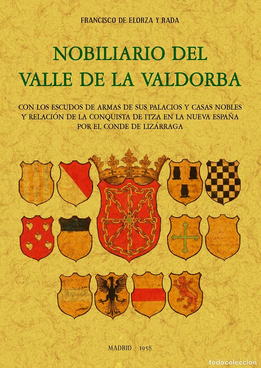 Libros: Nobiliario del valle de la Valdorba - Elorza y Rada, Francisco de - Foto 1