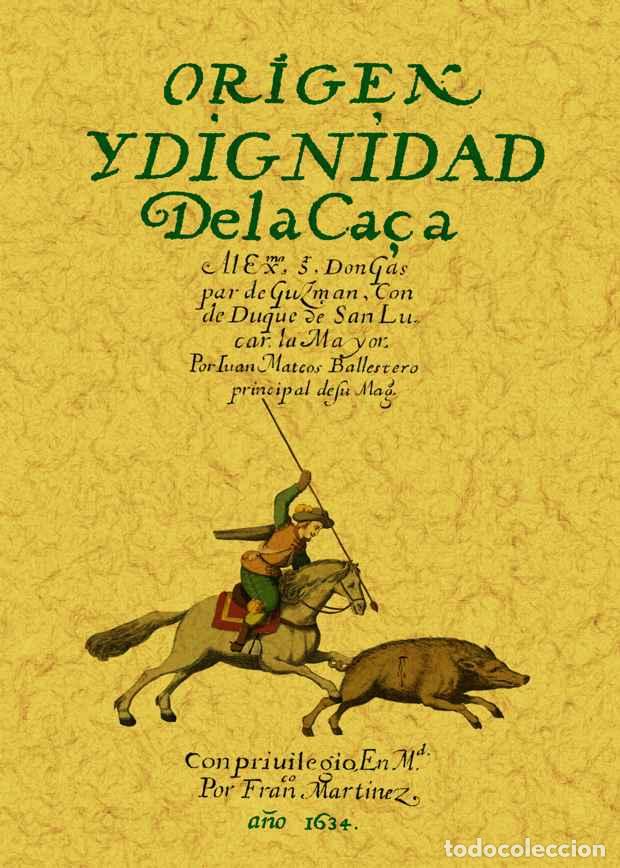 Libros: Origen y dignidad de la caza - Mateos Ballestero, Juan - Foto 1