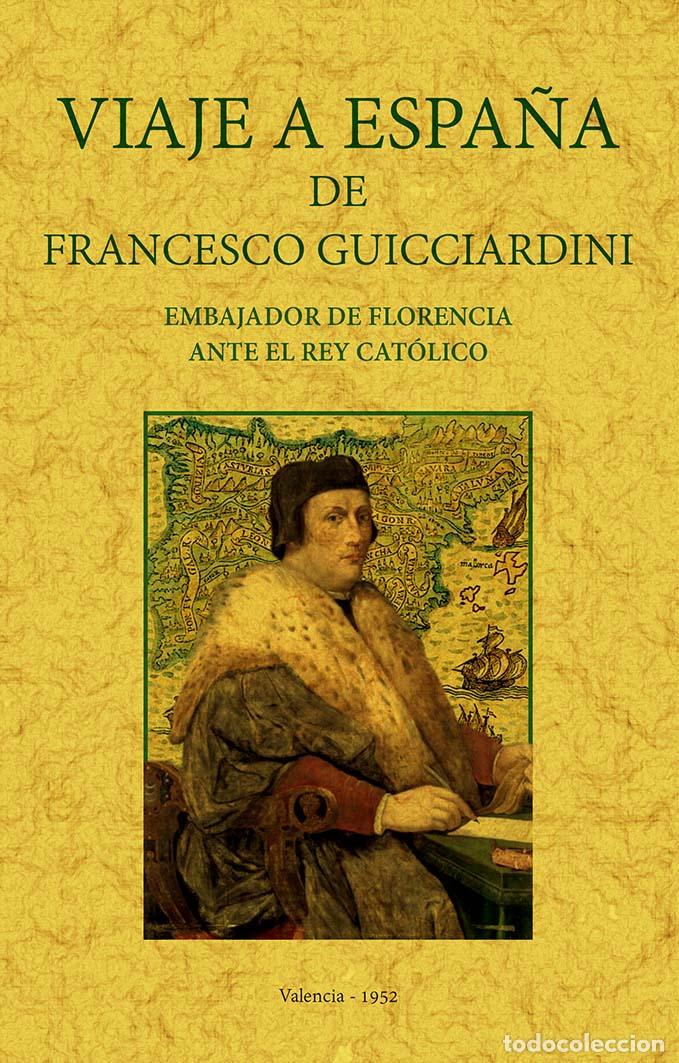 Libros: Viaje a Espa&ntilde;a de Francesco Guicciardini - [s. a.] - Foto 1