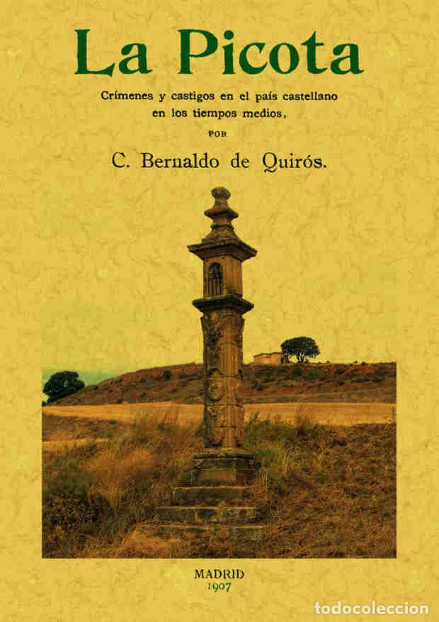 Libros: La picota - Quir&oacute;s, Bernaldo de - Foto 1