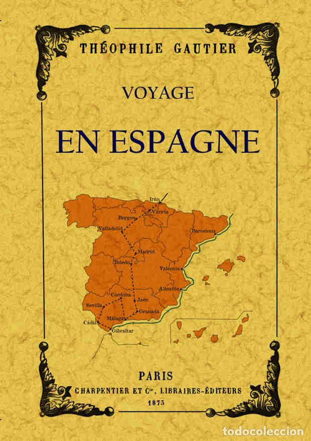 Libros: Voyage en espagne - Gautier, Th&eacute;ophile - Foto 1