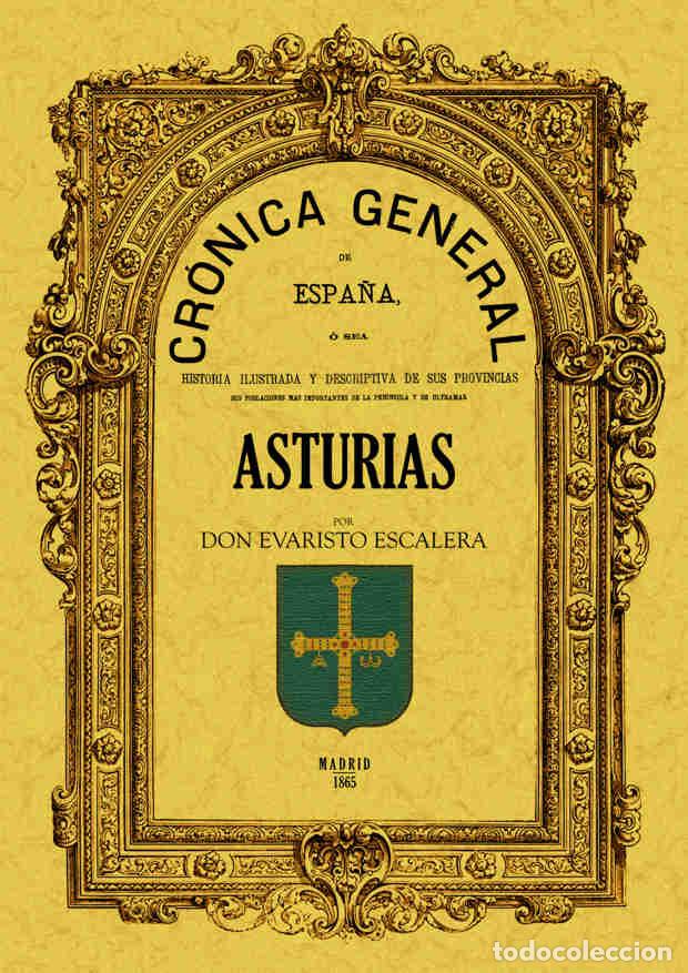 Libros: Cr&oacute;nica del Principado de Asturias - Escalera, Evaristo - Foto 1