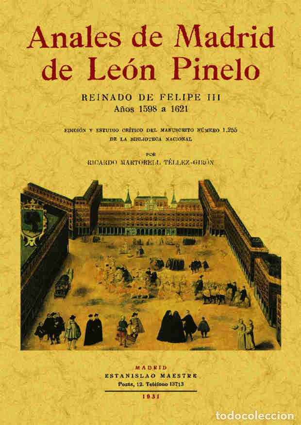 Libros: Anales de Madrid de Le&oacute;n Pinelo - Martorell, Ricardo - Foto 1