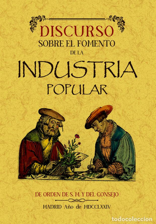 Libros: Discurso sobre el fomento de la industria popular - Campomanes - Foto 1