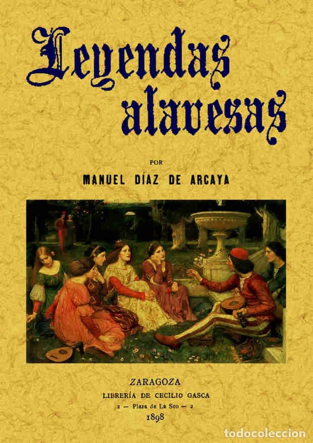 Libros: Leyendas alavesas - D&iacute;az de Arcaya, Manuel - Foto 1