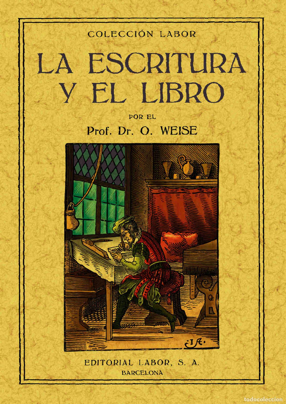 Libros: La escritura y el libro - Weise - Foto 1