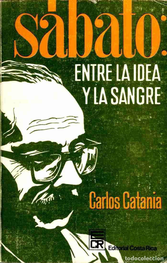 Libros: S&Aacute;BATO: ENTRE LA IDEA Y LA SANGRE - CARLOS CATANIA - Foto 1