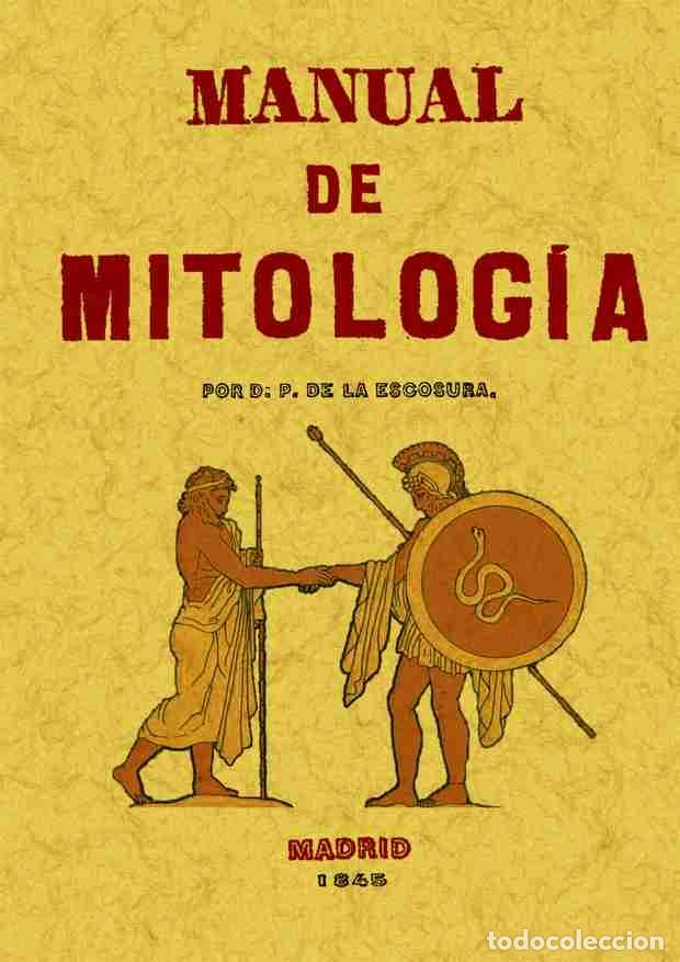 Libros: Manual de mitolog&iacute;a - Escosura, P. De La - Foto 1