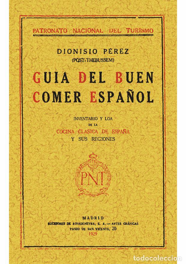 Libros: Gu&iacute;a del buen comer espa&ntilde;ol - P&eacute;rez, Dionisio - Foto 1