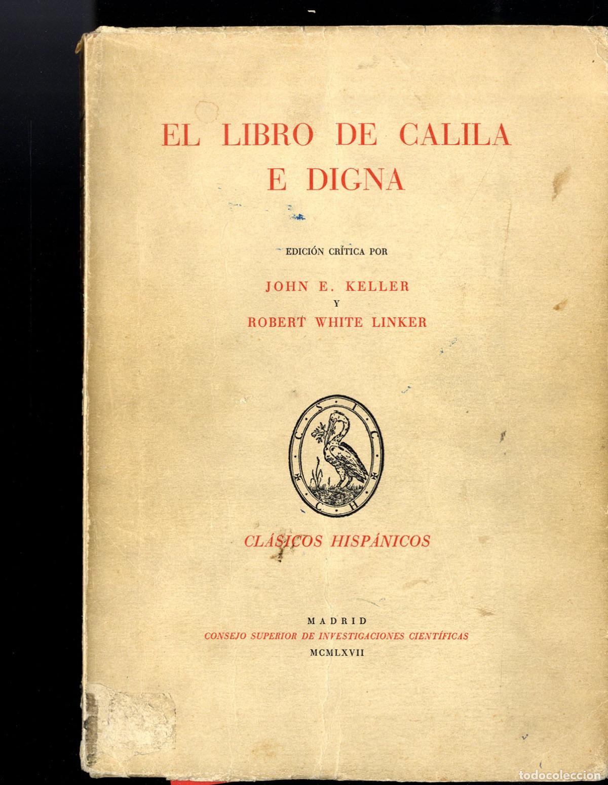 Libros: EL LIBRO DE CALILA E DIGNA - JOHN E. KELLER Y ROBERT WHITE LINKER - Foto 1