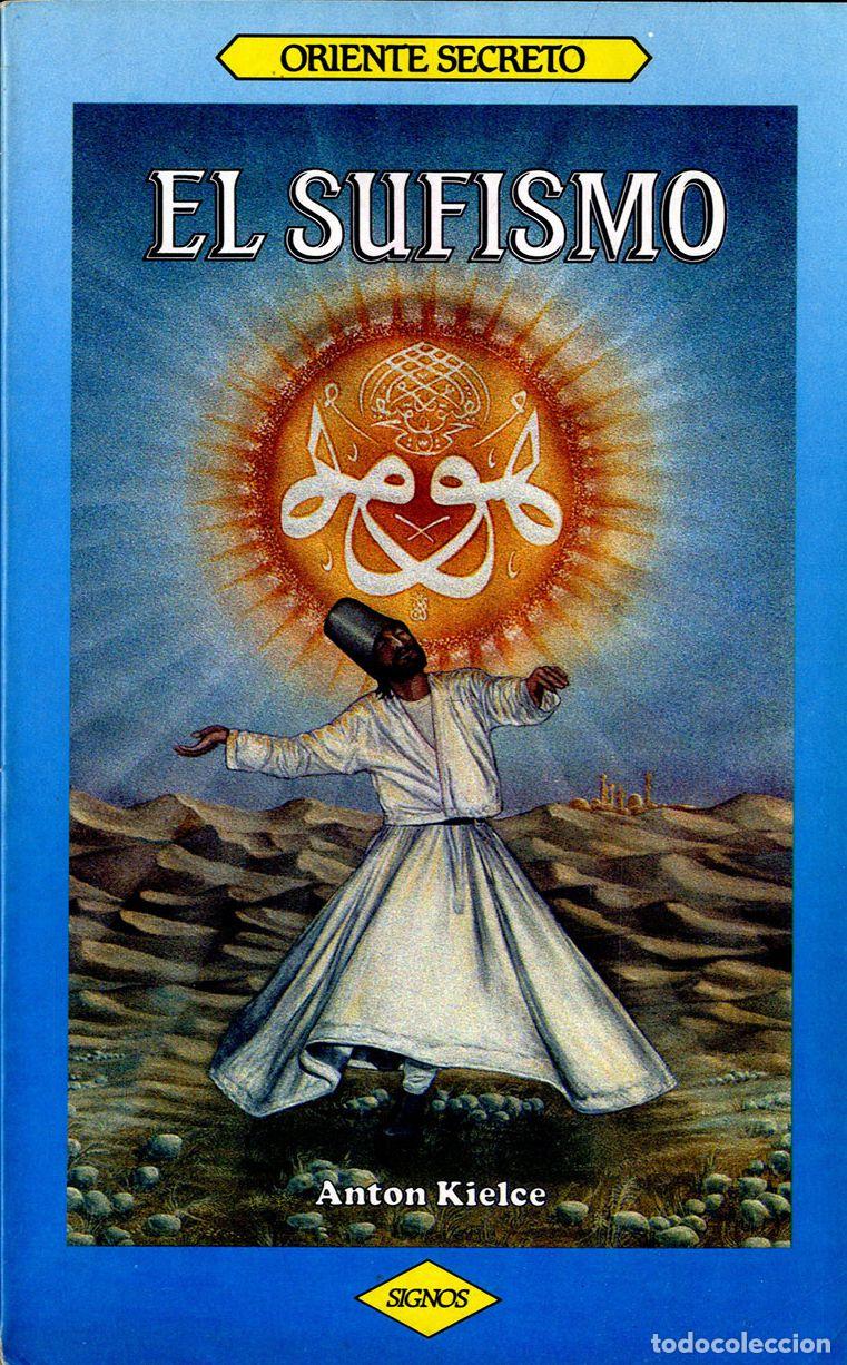 Libros: EL SUFISMO - ANTON KIELCE - Foto 1