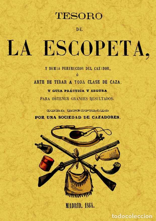 Libri di seconda mano: Tesoro de la escopeta - Una Sociedad de Cazadores