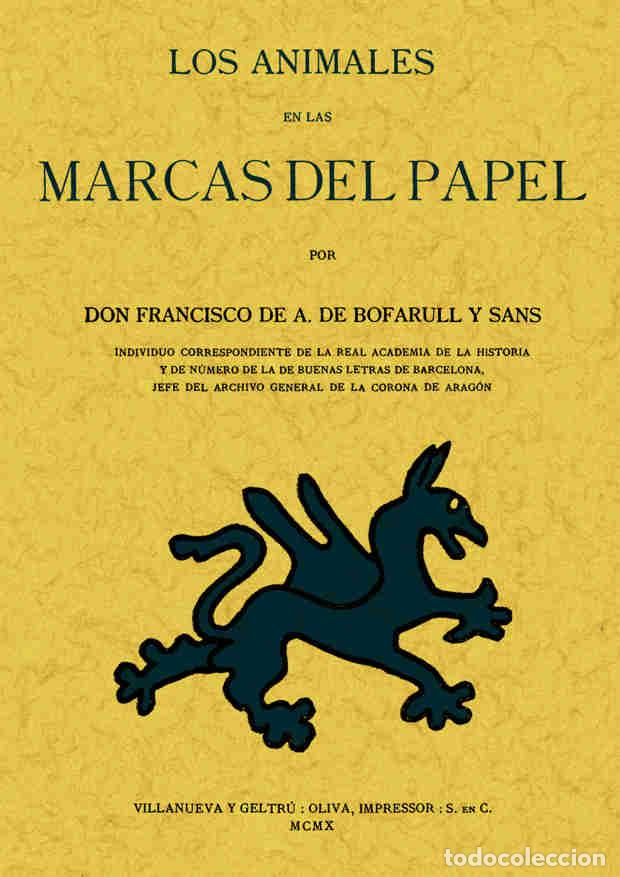 Libros: Los animales en las marcas del papel - Francisco de A. de Bofarull y Sans - Foto 1