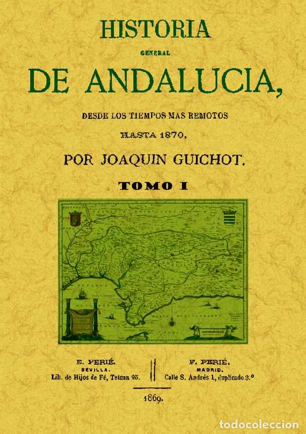 Libros: Historia general de Andaluc&iacute;a (4 tomos) - Guichot, Joaqu&iacute;n - Foto 1