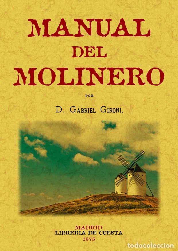 Libros: Manual del molinero - Gironi Cabra, Gabriel - Foto 1